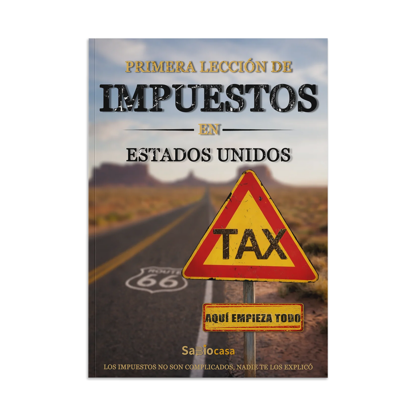 PRIMERA LECCIÓN SOBRE IMPUESTOS EN USA