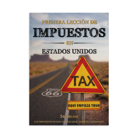 PRIMERA LECCIÓN SOBRE IMPUESTOS EN USA